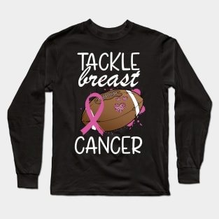 Tackle Cancer Breast Cancer Awareness Ribbon Football Long Sleeve T-Shirt